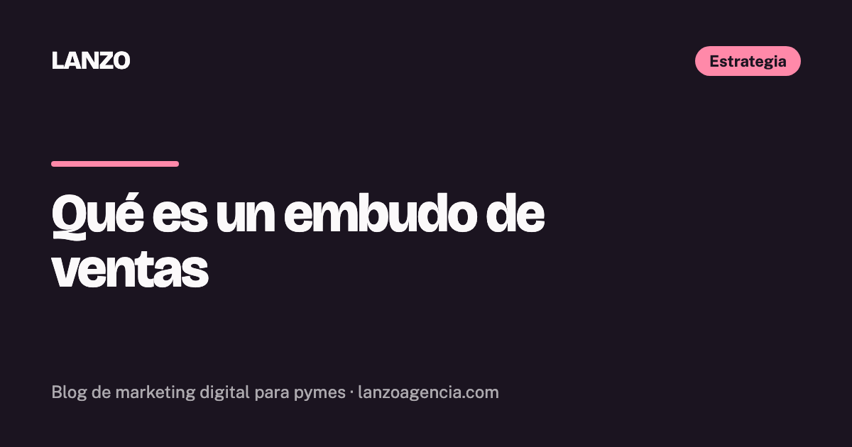 Qué es un embudo de ventas y cómo funciona